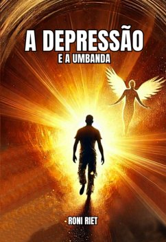 A Depressão E A Umbanda (eBook, ePUB) - Riet, Roni