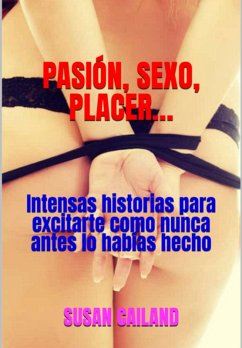 Cover Pasión, Sexo, Placer... (eBook, ePUB)