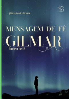 Mensagem De Fé (eBook, ePUB) - de Souza, Gilberto Mendes