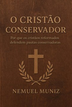 Cover O Cristão Conservador (eBook, ePUB)