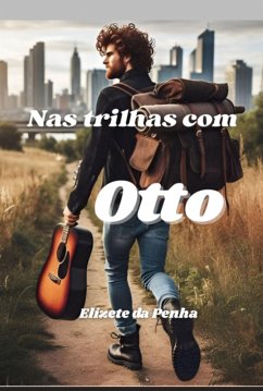 Nas Trilhas Com Otto (eBook, ePUB) - Da Penha, Elizete