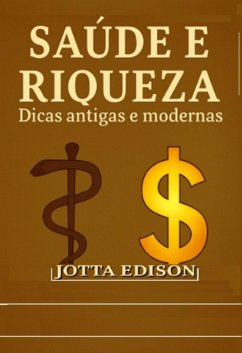 Saúde E Riqueza (eBook, ePUB) - Edison, Jotta