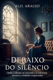 Debaixo Do Silêncio (eBook, ePUB)