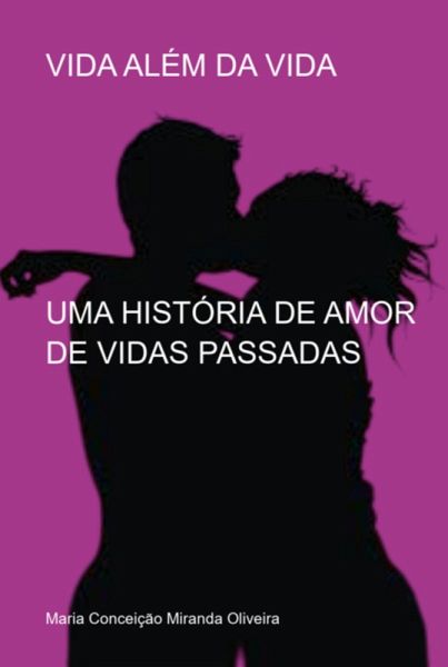 Vida Além Da Vida (eBook, ePUB)