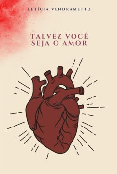 Cover Talvez Você Seja O Amor (eBook, ePUB)