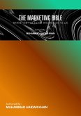The Marketing Bible: Marketing for Those Who Refuse to Lie (eBook, ePUB) The Marketing Bible: Marketing for Those Who Refuse to Lie (eBook, ePUB)