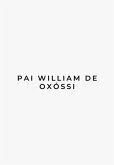 Pai William De Oxóssi Documento 2 (eBook, ePUB)