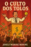 O Culto Dos Tolos (eBook, ePUB)