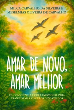 Cover Amar De Novo, Amar Melhor (eBook, ePUB)