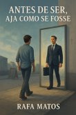 Antes De Ser Aja Como Se Fosse (eBook, ePUB)