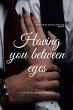 Having You Between Glances (eBook, ePUB) - Bild 1