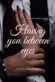Having You Between Glances (eBook, ePUB) Having You Between Glances (eBook, ePUB)