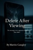 Delete After Viewing (eBook, ePUB) Delete After Viewing (eBook, ePUB)