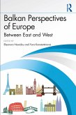 Balkan Perspectives of Europe (eBook, ePUB)