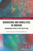 Bordering and Mobilities in Ukraine (eBook, ePUB)
