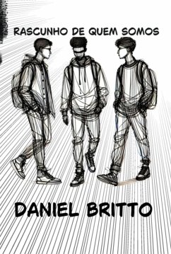 Rascunho De Quem Somos (eBook, ePUB) - Britto, Daniel