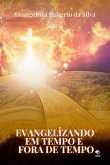 Evangelizando Em Tempo E Fora De Tempo (eBook, ePUB)