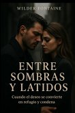 Entre Sombras Y Latidos (eBook, ePUB)