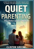 Quiet Parenting (eBook, ePUB) Quiet Parenting (eBook, ePUB)