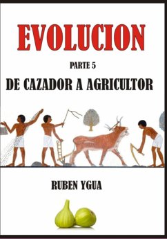 Cover Evolución- De Cazador A Agricultor (eBook, ePUB)
