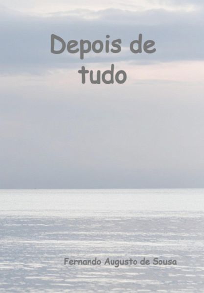 Depois De Tudo (eBook, ePUB)