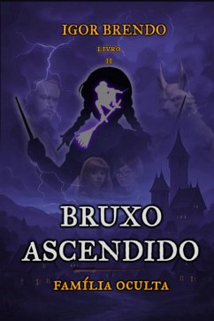 Cover Bruxo Ascendido - Família Oculta (eBook, ePUB)