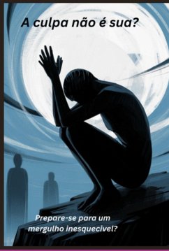 Cover A Culpa Não É Sua (eBook, ePUB)