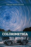 El Arte De La Colorimetría Automotriz (eBook, ePUB) El Arte De La Colorimetría Automotriz (eBook, ePUB)