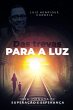 Das Trevas Para A Luz (eBook, ePUB) - Bild 1