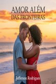 Amor Além Das Fronteiras (eBook, ePUB)