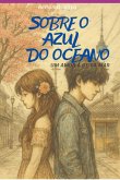 O Azul Do Oceano (eBook, ePUB)