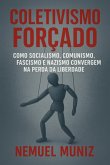 Coletivismo Forçado (eBook, ePUB)