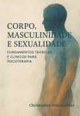 Corpo, Masculinidade E Sexualidade: (eBook, ePUB)