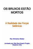Os Bruxos Estão Mortos (revisado Por Site Bnei Noach Projeto Noaismo Info, 2025) (eBook, ePUB)