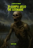 O Corpo Seco De Lexmare (eBook, ePUB)