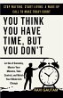 You Think You Have Time, But You Don't - Bild 1