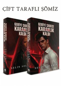 Cover Geriye Sadece Karanlik Kaldi Ciltli