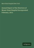 Annual Report of the Directors of Mount Sinai Hospital Incorporated February, 5612