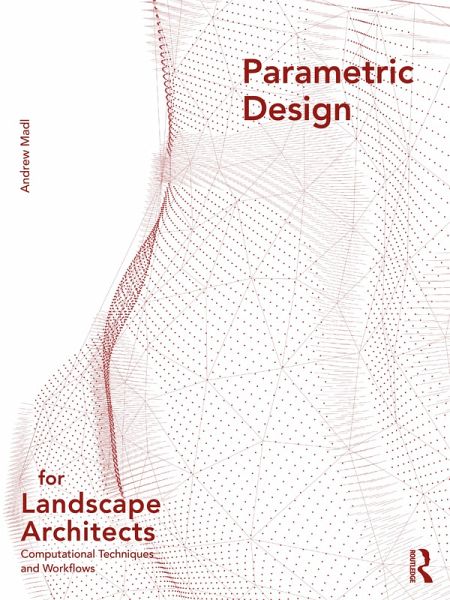 Parametric Design for Landscape Architects Parametric Design for Landscape Architects