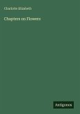 Chapters on Flowers