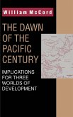 The Dawn of the Pacific Century The Dawn of the Pacific Century