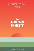 The Green Forty, Book One The Green Forty, Book One