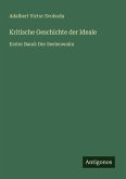 Kritische Geschichte der Ideale Kritische Geschichte der Ideale