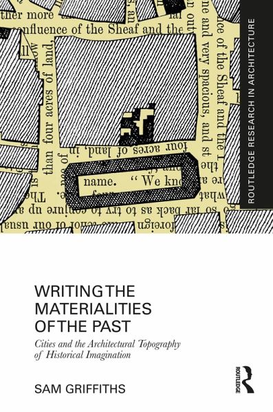 Writing the Materialities of the Past Writing the Materialities of the Past