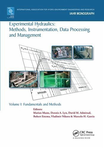 Experimental Hydraulics: Methods, Instrumentation, Data Processing and Management Experimental Hydraulics: Methods, Instrumentation, Data Processing and Management