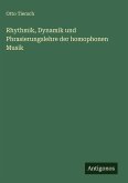 Rhythmik, Dynamik und Phrasierungslehre der homophonen Musik