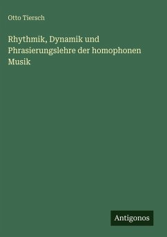 Cover Rhythmik, Dynamik und Phrasierungslehre der homophonen Musik