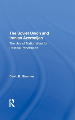 The Soviet Union And Iranian Azerbaijan - Nissman, David B