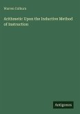 Arithmetic Upon the Inductive Method of Instruction Arithmetic Upon the Inductive Method of Instruction