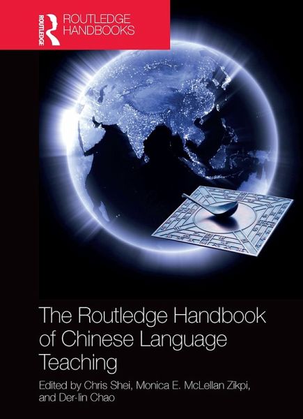 The Routledge Handbook of Chinese Language Teaching The Routledge Handbook of Chinese Language Teaching